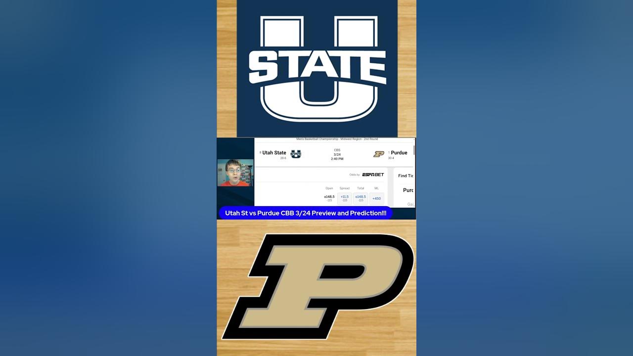Utah St vs Purdue Basketball NCAA Round of 32 Prediction/Which team