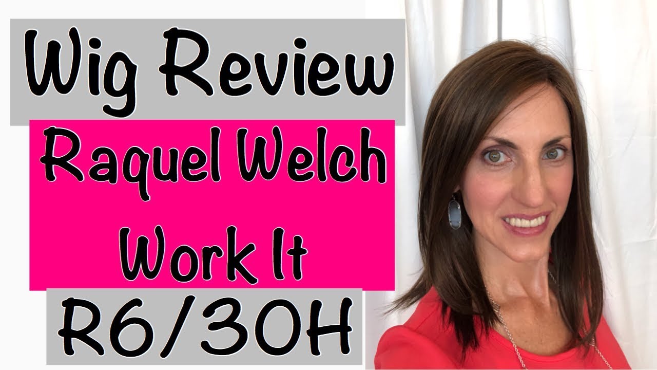 Raquel Welch WORK IT Wig Review | 6/30H | BRUNETTE WIG PLACE