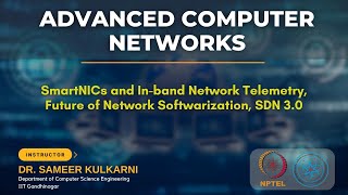 SmartNICs and In-band Network Telemetry, Future of Network Softwarization, SDN 3.0
