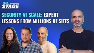 Security at Scale: Expert Lessons From Millions of Sites | The Stage