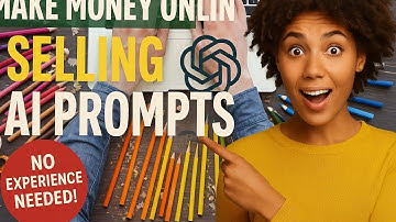 Make Money Online Selling AI Prompts (No Experience Needed!)