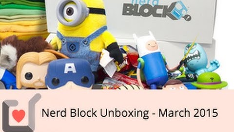 Nerd Block Unboxing - March 2015