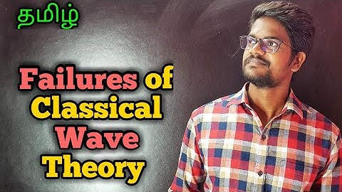 Failures|Classical|Wave|Theory|Physics 12|Tamil|MurugaMP