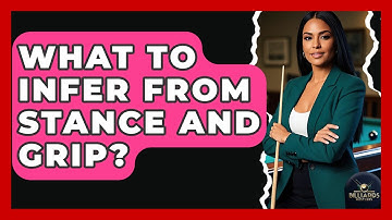 What To Infer From Stance And Grip? - Billiards Hustlers