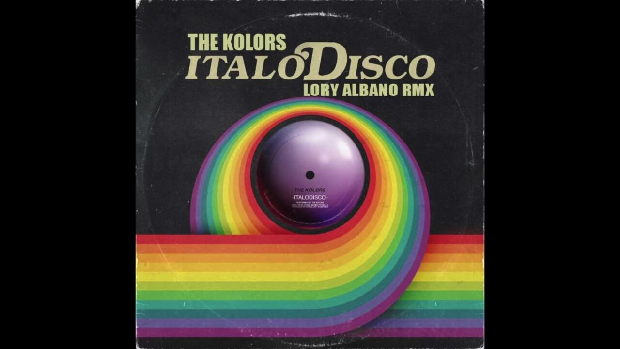 The Kolors - Italodisco (Lory Albano Rmx) The Kolors - Italodisco (Lory Albano Rmx)