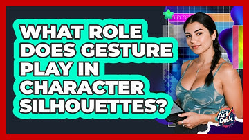 What Role Does Gesture Play in Character Silhouettes?