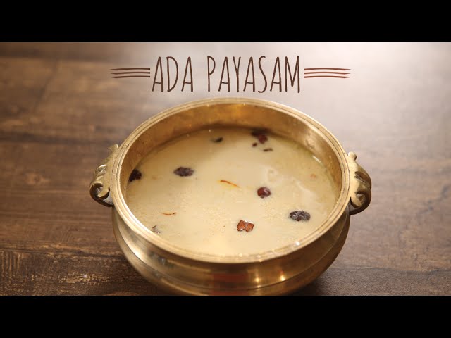 Ada Payasam | Traditional Dessert Recipe From Kerala | Masala Trails | Get Curried