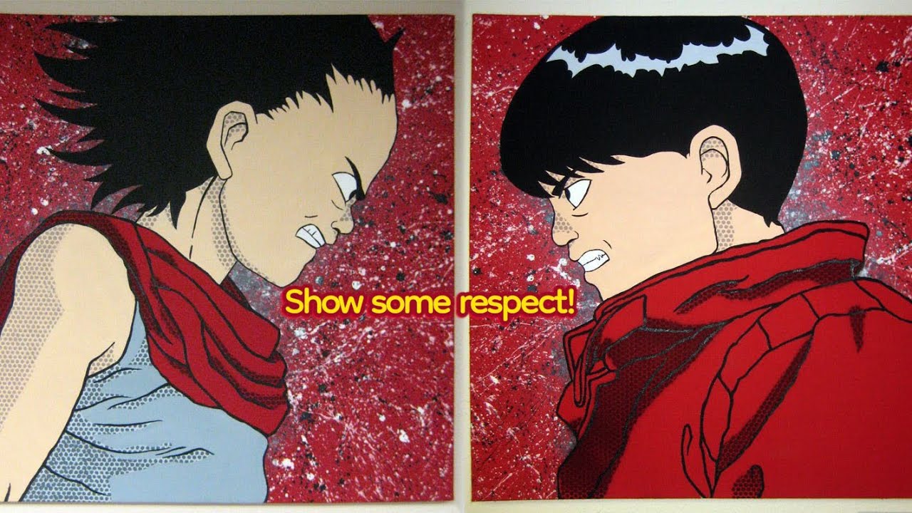 Show some respect! Oh god no but it's Akira - Kaneda Vs Tetsuo.