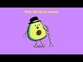 The avocado song official