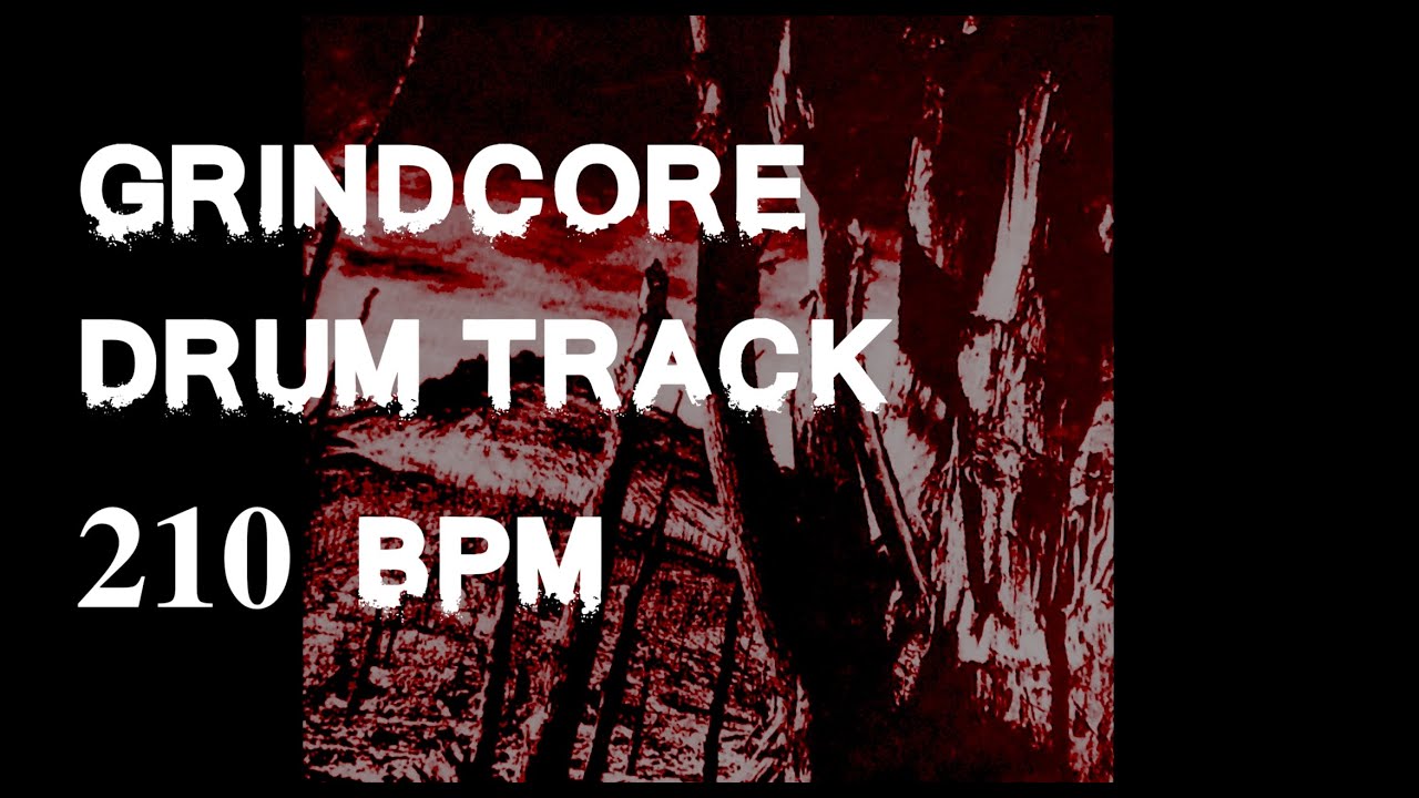 GRINDCORE Metal Drum Track / 210 BPM YouTube