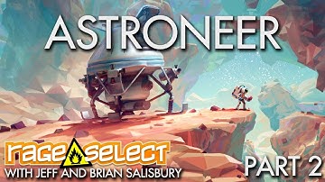 The Dojo - ASTRONEER - Part 2