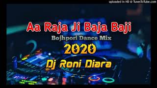 Dj Rony Boss .Aa Raja ji Baja Baji Hindi dj gana 2020