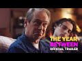 THE YEAR BETWEEN - Official Trailer (2023) - Steve Buscemi, Wyatt Oleff, J. Smith-Cameron
