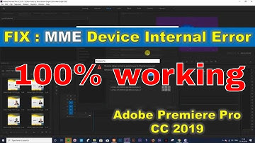 MME Device Internal Error Fix in Adobe Premiere Pro CC 2019 | How to fix MME Error