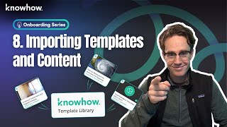 Importing Templates & Organizing Content with Process Manager | Onboarding Series | Episode 8