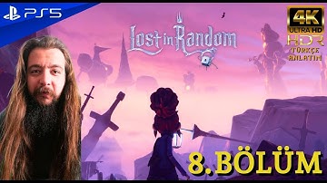 DEVLERİN SAVAŞI | LOST IN RANDOM (PS5) 4K 60FPS HDR Türkçe Bölüm 8