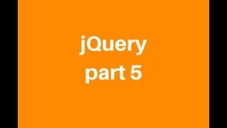 jquery ( part 5)