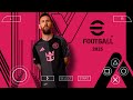 eFootball 25 Ppsspp | New Patch Original Version | Updated Faces, Shaders, Grass & New Texture