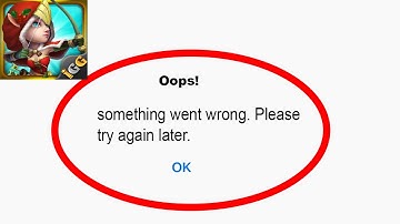 Fix Castle Clash App Oops Something Went Wrong Error | Fix Castle Clash something went wrong error |