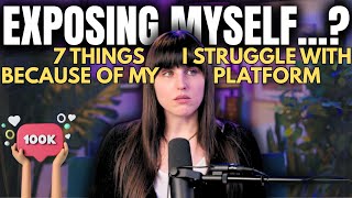 EXPOSING... MYSELF??? 👀 7 Things I Struggle With
