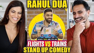 RAHUL DUA Stand Up Comedy REACTION!! | Why TRAINS are better than AIRPLANES | Part 1