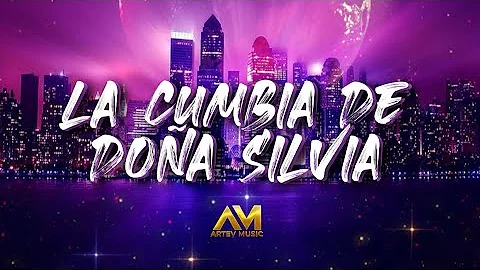 La Cumbia De Doa Silvia - Fernando Ayala | Artev M...