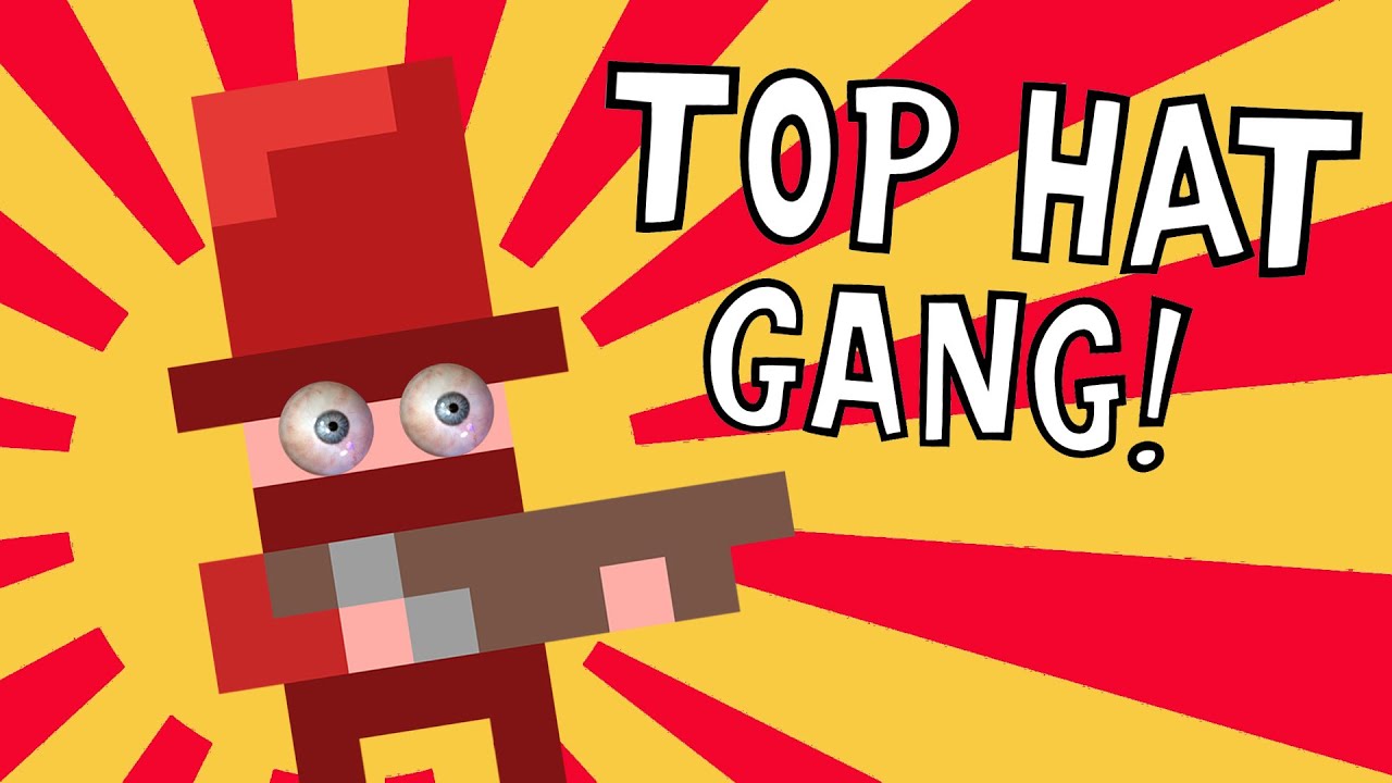 The Top Hat Clan will rule the WORLD! (or what remains of it