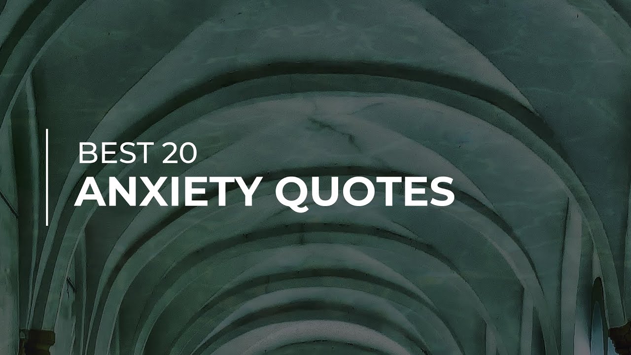 Best 20 Anxiety Quotes | Beautiful Quotes | Inspirational Quotes