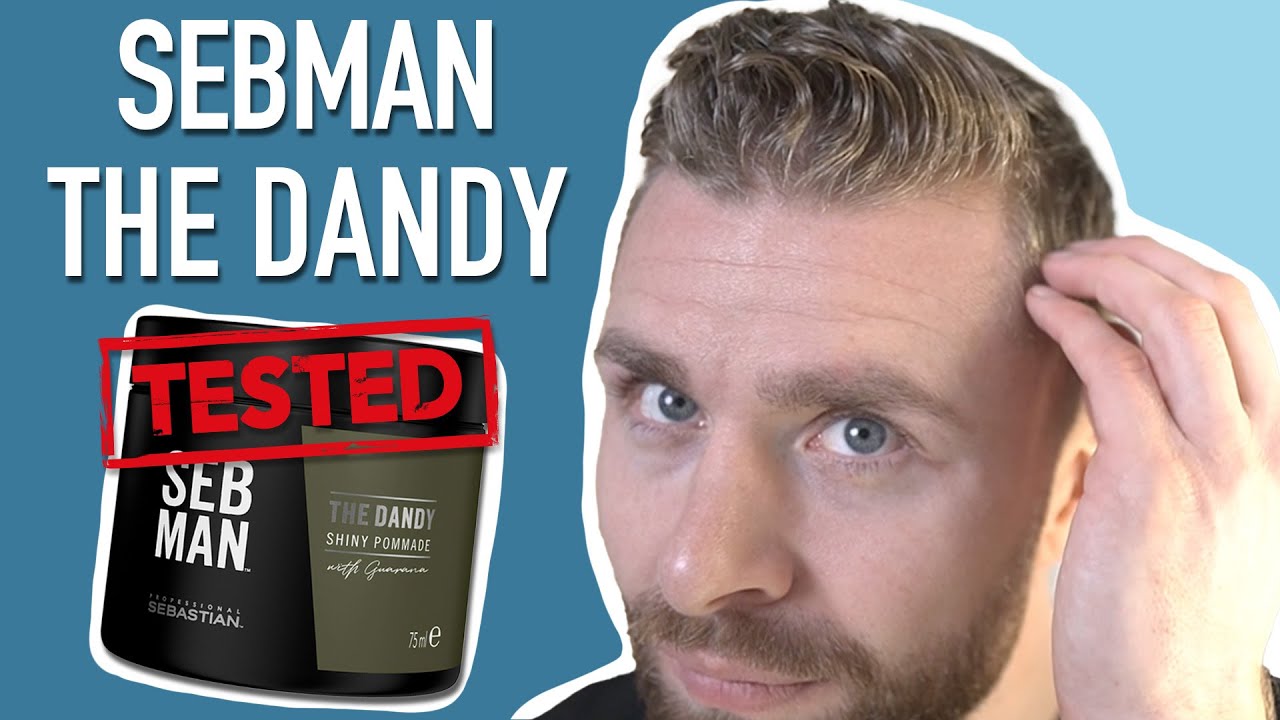 SEB MAN - THE DANDY ● HAARSTYLING PRODUKTTEST
