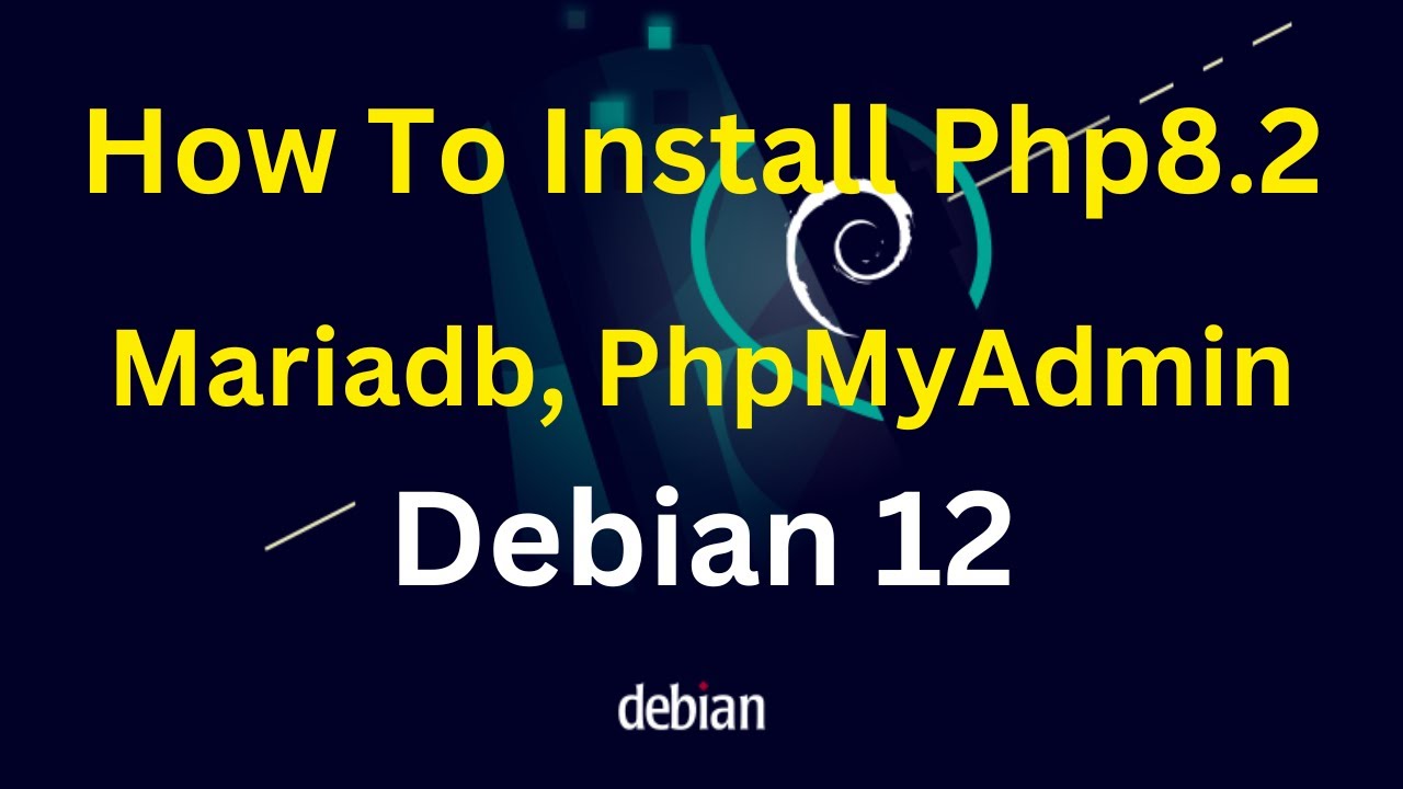 How To Install PHP 8.2 Apache Mariadb Phpmyadmin on Debian 12 Server ...