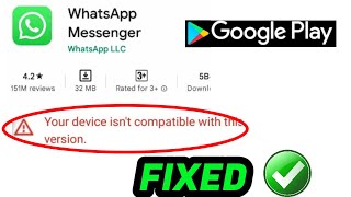 How To Fix Your Device Isnt Compatible With This Version Play store