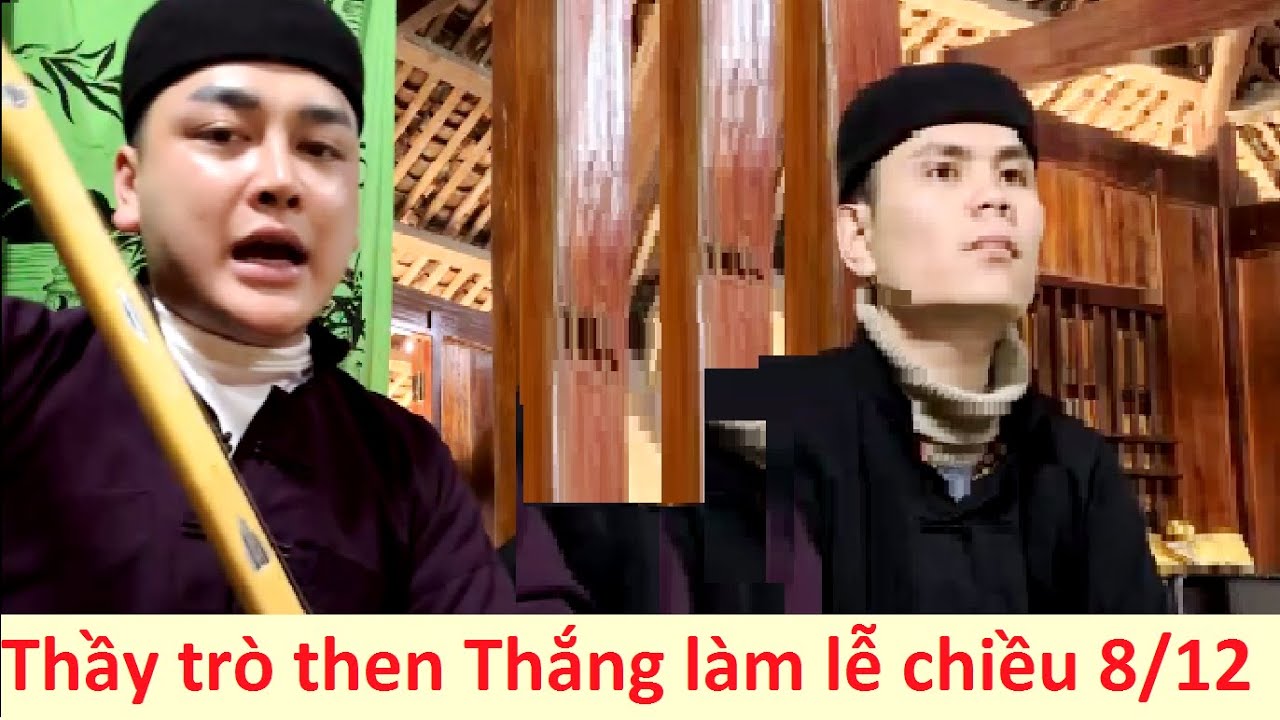 Затем Тханг, красавец, провел церемонию во второй половине дня 8 декабря.