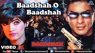 Video thumbnail of "Baadshah O Baadshah - VIDEO SONG | Baadshah | Shah Rukh Khan & Twinkle Khanna | Ishtar Regional"