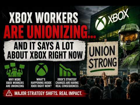 Xbox Workers Are Unionizing… And It Says A Lot About Xbox Right Now