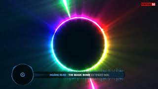 Hoàng Read The Magic Bomb Extended Mix