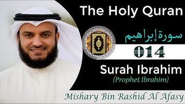 Mishary Rashid Alafasiy Surah Ibrahim / مشاري راشد العفاسي سورة ابراهيم