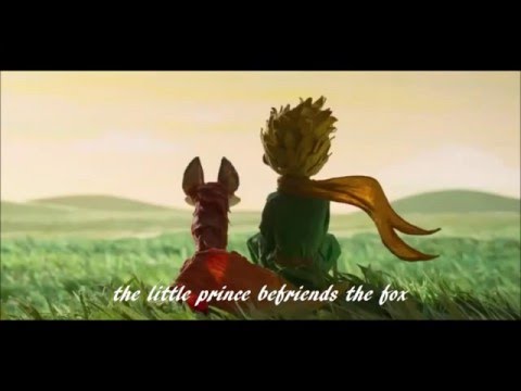 The Little Prince the little prince befriends the fox - YouTube