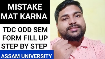 TDC Form fill up online steps | 1st, 3rd & 5th Sem | Assam University | Pranoy Roy