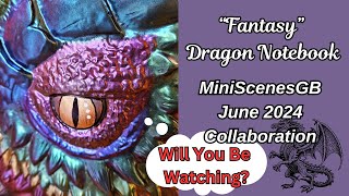 #156 Dragon's Eye Resin Notebook June 2024 Fantasy Collaboration @miniscenesgb #letsresin @ostoyo