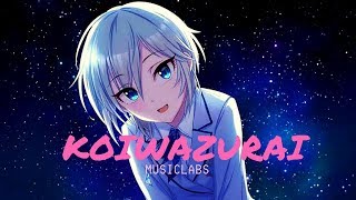 [Nightcore] Aimer - Koiwazurai