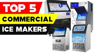 2024's Best 5 Commercial Ice Makers: Speed, Capacity, & Quality!