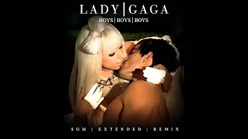 Boys Boys Boys (SGM Extended Remix) - Lady Gaga