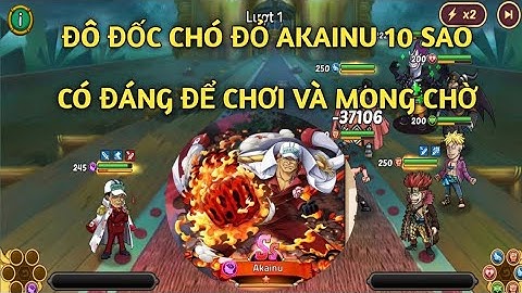 Hải Tặc Đại Chiến | THỦY SƯ ĐÔ ĐỐC AKAINU HỆ HIẾM CÓ XỨNG ĐÁNG ĐỂ CHƠI KHÔNG? CODE HẢI TẶC ĐẠI CHIẾN