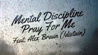 Video thumbnail of "Mental Discipline - Pray For Me (Feat. !Distain) [synthpop]"