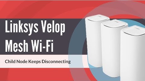 Why does my mesh WiFi