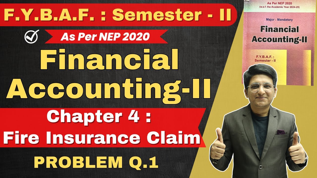 Fire Insurance Claim | FYBAF : Semester 2 | Financial Accounting ...