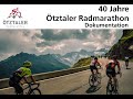40 Jahre Ötztaler Radmarathon - Dokumentation