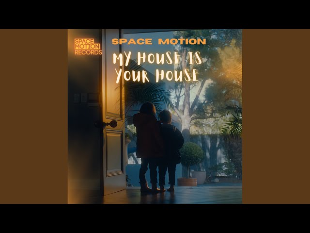 My House Is Your House