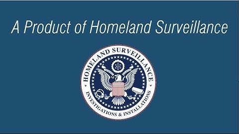 Homeland Surveillance video