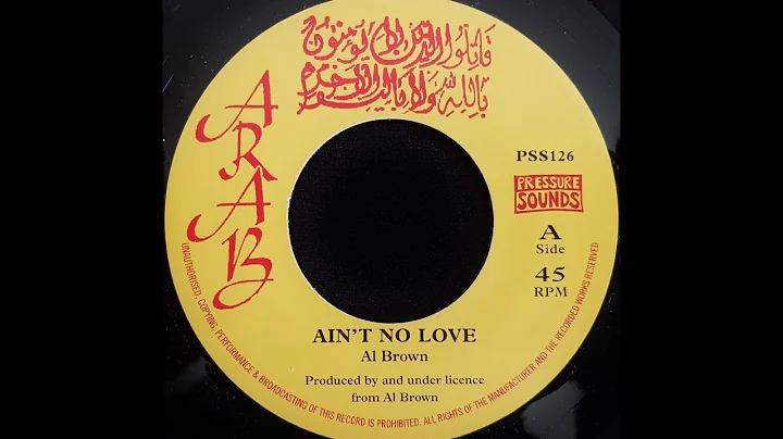 AL BROWN - Ain't No Love [1975]
